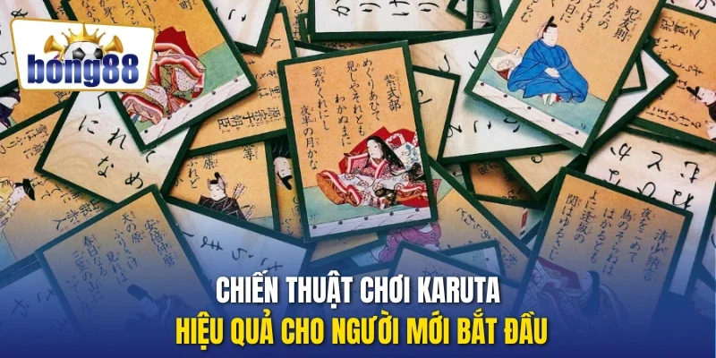 Chiến thuật chơi Karuta hiệu quả cho người mới bắt đầu