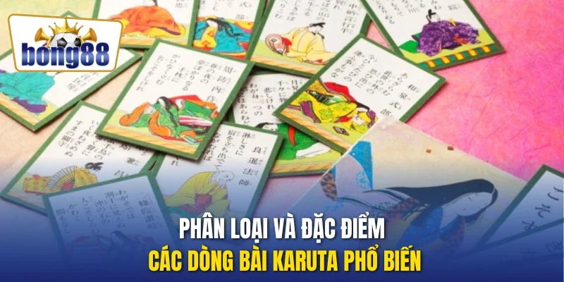 Phân loại và đặc điểm các dòng bài Karuta phổ biến